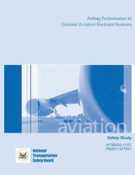 Safety Study: Airbag Performance in General Aviation Restraint Systems