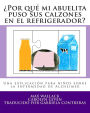 Por qué mi abuelita puso sus calzones en el refrigerador?: Una explicación para niños sobre la enfermedad de Alzheimer