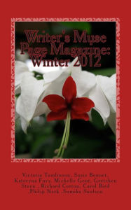 Title: Writer's Muse Group Magazine: Winter 2012, Author: Victoria Tomlinson