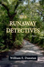 The Runaway Detectives: a novel
