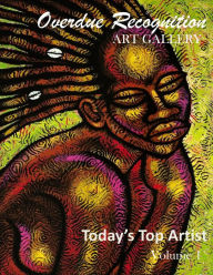 Title: Today's Top Artist: Overdue Recognition Art Gallery, Author: Jacqueline Thompson