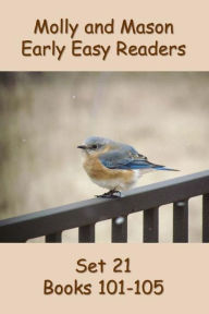 Title: Molly and Mason Early Easy Readers Set 21 Books 101-105, Author: Rochelle Ray