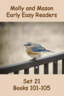 Molly and Mason Early Easy Readers Set 21 Books 101-105