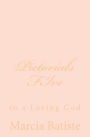 Pictorials FIve: to a Loving God