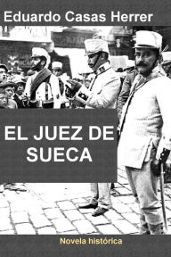 Title: El juez de Sueca, Author: Eduardo Casas Herrer