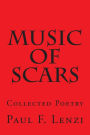 Music of Scars: Collected Poetry