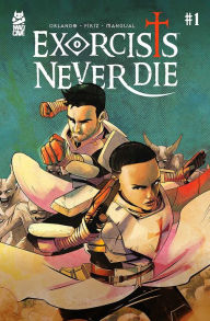 Title: Exorcists Never Die #1, Author: Steve Orlando