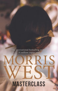 Title: Masterclass, Author: Morris L. West