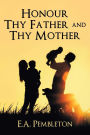 Honor Thy Father and Thy Mother