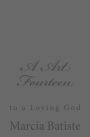 A Art Fourteen: to a Loving God