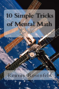 Title: 10 Simple Tricks of Mental Math, Author: Reuven Rosenfeld