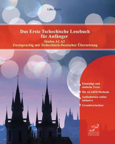 Das Erste Tschechische Lesebuch für Anfänger: Stufen A1 A2 Zweisprachig mit Tschechisch-deutscher Übersetzung
