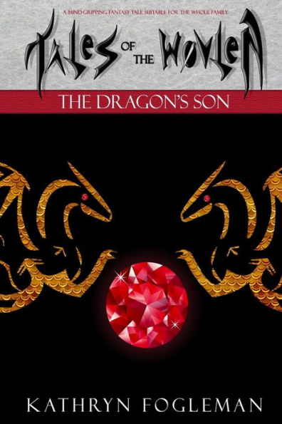 Tales of the Wovlen: The Dragons Son