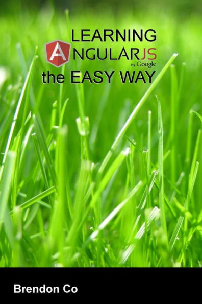 Learning AngularJS the Easy Way