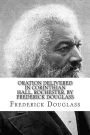 Oration Delivered in Corinthian Hall, Rochester, by Frederick Douglass