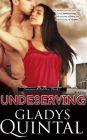 Undeserving: (Novella 1 in the Someone To Love Me trilogy)