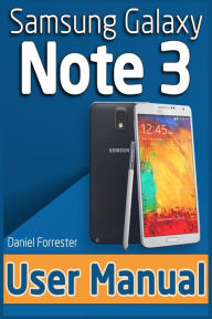 Title: Samsung Galaxy Note 3 User Manual, Author: Daniel Forrester