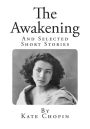 The Awakening: Selected Short Stories