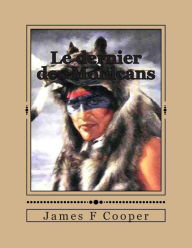 Title: Le dernier des Mohicans, Author: Auguste Jean Dufauconpret