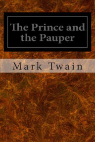 Title: The Prince and the Pauper, Author: Mark Twain