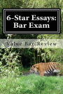 6-Star Essays: Bar Exam: Read These 6-Star Bar Essays And Write Model Essays Yourself!