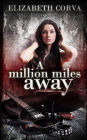A Million Miles Away