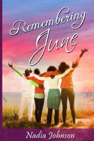 Title: Remembering June, Author: Nadia M Johnson