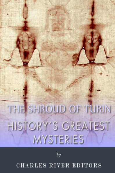 History's Greatest Mysteries: The Shroud of Turin