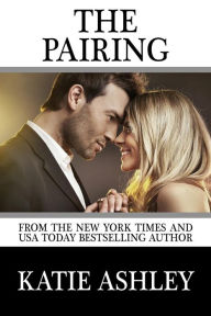 Title: The Pairing, Author: Katie Ashley