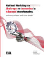 National Workshop on Challenges to Innovation in Advanced Manufacturing