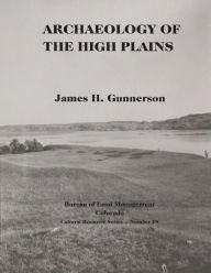 Title: Archaeology of the High Plains, Author: Bureau of Land Management