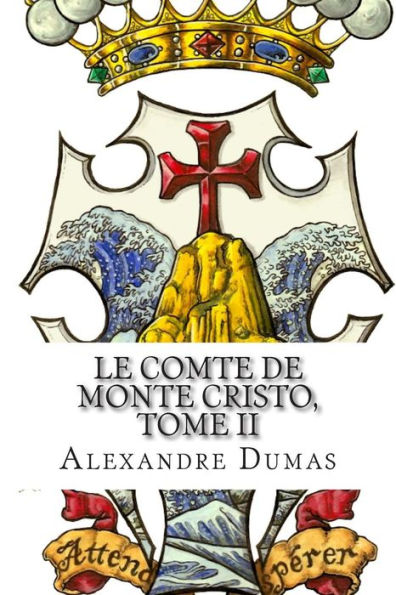 Le Comte de Monte Cristo, Tome II (French Edition)