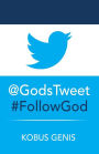 @GodsTweet #Follow God