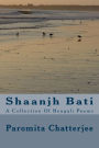 Shaanjh Bati: A Collection Of Bengali Poems