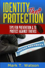 Identity Theft Protection: Tips for Prevention & To Protect Against Thieves