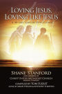 Loving Jesus, Loving Like Jesus: A 40-Day Lenten Devotional