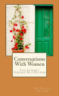 Conversations With Women: The Journey Toward Self-Esteem