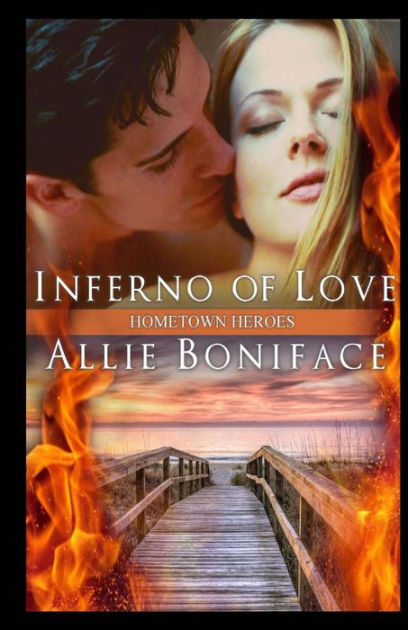 Inferno of Love by Allie Boniface, Paperback | Barnes & Noble®