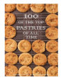 100 of the Top Pastries of All Time