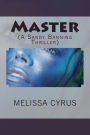 Master: (A Sandy Banning Thriller)