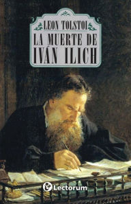 Title: La muerte de Ivan Ilich, Author: Leo Tolstoy