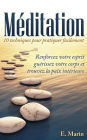 Meditation: 10 Techniques pour Pratiquer Facilement
