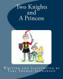 Two Knights and A Princess