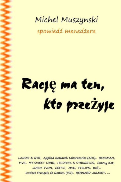 Racje Ma Ten, Kto Przezyje: Survivors Are Right