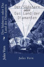 Der Südstern oder Das Land der Diamanten