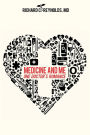 Medicine and Me: One Doctor's Romance