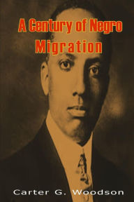 A Century of Negro Migration