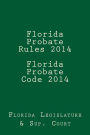 Florida Probate Rules 2014 Florida Probate Code 2014