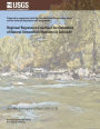 Regional Regression Equations for Estimation of Natural Streamflow Statistics in Colorado
