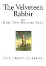 The Velveteen Rabbit: How Toys Become Real